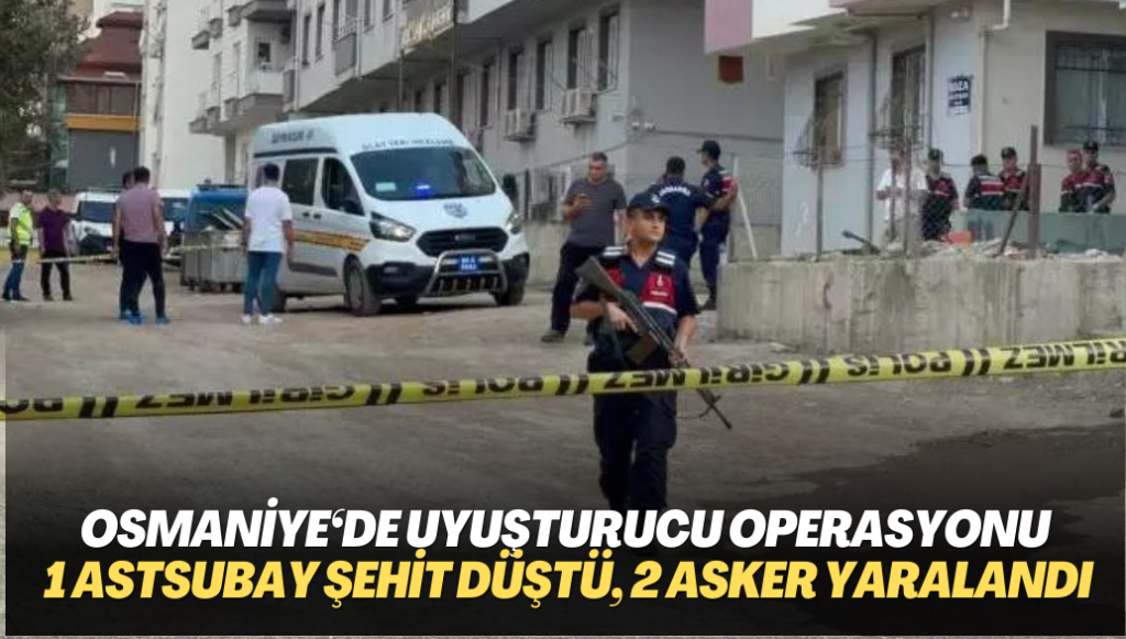 Yine uyuşturucu operasyonu yine şehit: 1 astsubay şehit düştü 2 asker yaralandı