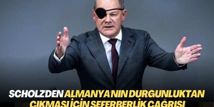 Scholz’den Almanya’nın içinde bulunduğu durgunluktan çıkması için seferberlik çağrısı