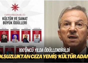 100’üncü yılda ödüllendirilen ‘kültür adamı’ yolsuzluktan ceza yemiş 