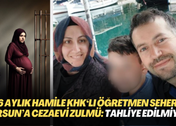 6 aylık hamile KHK’lı öğretmen Seher Dursun’a cezaevi zulmü: Yasalara rağmen tahliye edilmiyor