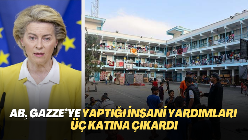 AB, Gazze’ye yaptığı insani yardımları üç katına çıkardı