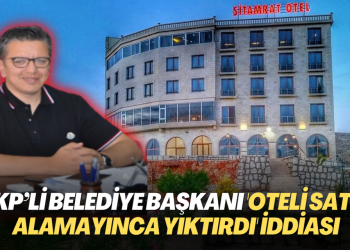 AKP’li belediye başkanı ‘oteli satın alamayınca yıktırdı’ iddiası