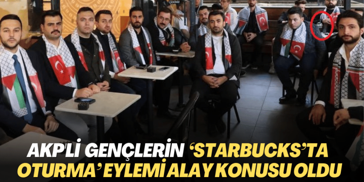 AKP’li gençlerin ‘Starbucks’ta oturma’ eylemi sosyal medyada alay konusu oldu