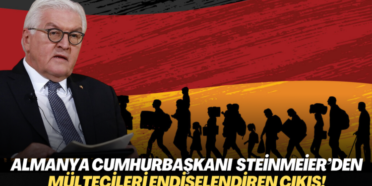 Almanya Cumhurbaşkanı Frank-Walter Steinmeier, mültecileri endişelendiren çıkış!