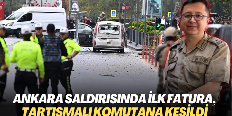 Ankara saldırısında ilk fatura, tartışmalı komutana kesildi