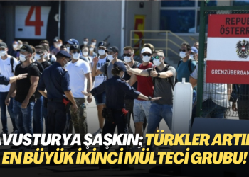 Avusturya şaşkın; Türkler artık en büyük ikinci mülteci grubu!