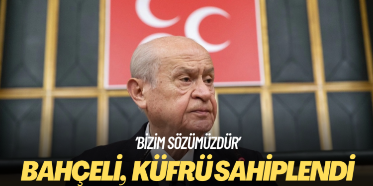 Bahçeli, Celal Adan’ın HEDEP’li Sakık’a ettiği küfrü sahiplendi