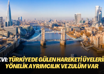Birleşik Krallık Göçmenlik ve Vatandaşlık Bürosu (UKVI) : Türkiye’de Gülen Hareketi Üyelerine Yönelik Ayrımcılık ve Zulüm Var