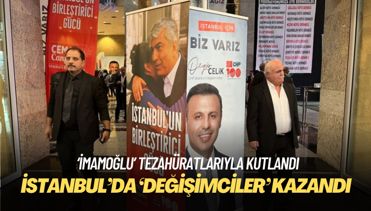 CHP’nin İstanbul il başkanlığını ‘değişimciler’ kazandı