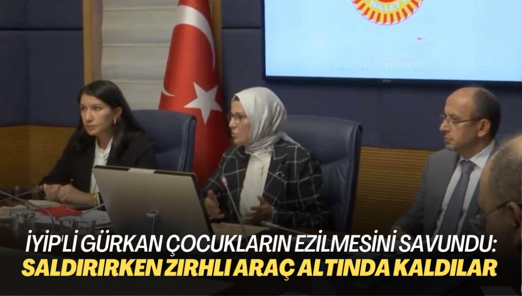 İYİP’li Gürkan çocukların ezilmesini savundu: Polise saldırırken zırhlı araç altında kaldılar