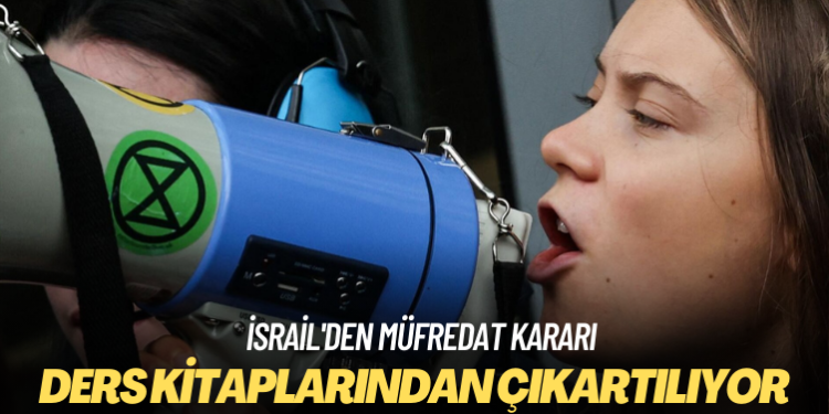 İsrail’den müfredat kararı: Greta Thunberg ders kitaplarından çıkartılıyor
