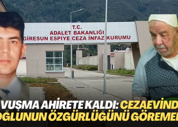 Kavuşmak ahirete kaldı: Cezaevindeki oğlunun özgürlüğünü göremedi