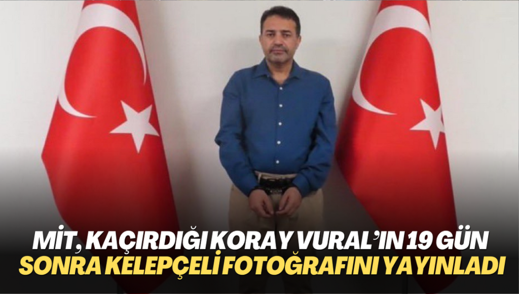 MİT, Tacikistan’dan kaçırdığı Koray Vural’ın 19 gün sonra kelepçeli fotoğrafını yayınladı