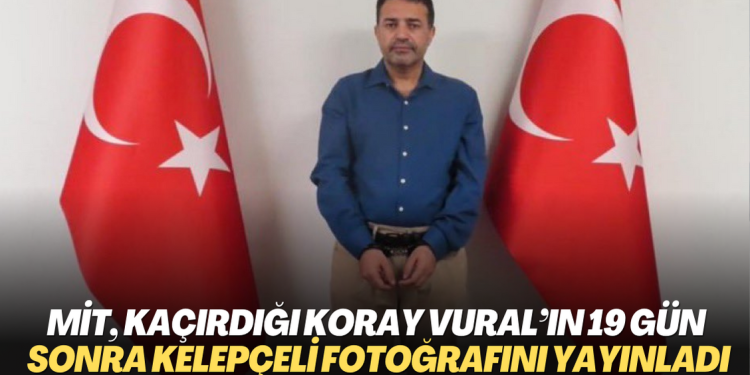 MİT, Tacikistan’dan kaçırdığı Koray Vural’ın 19 gün sonra kelepçeli fotoğrafını yayınladı