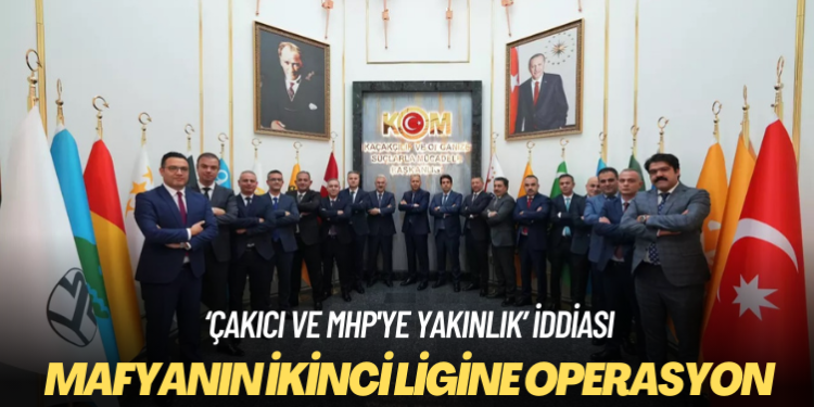 Mafyanın ikinci ligine operasyon