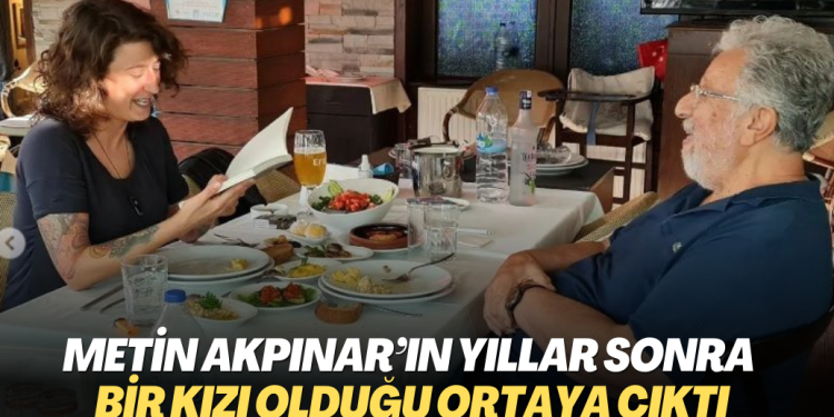 Metin Akpınar’ın yıllar sonra bir kızı olduğu ortaya çıktı