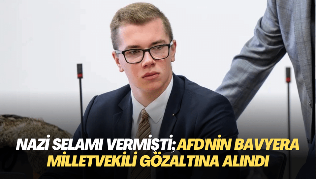 Nazi selamı vermişti; AfD’nin Bavyera milletvekili gözaltına alındı