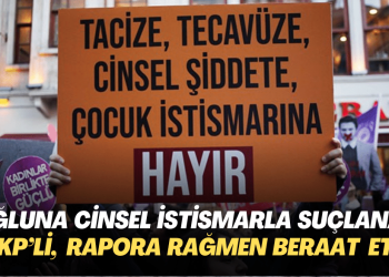 Oğluna cinsel istismar suçlamasıyla yargılanan AKP’li, Adli Tıp Kurumu’nun raporuna rağmen beraat etti