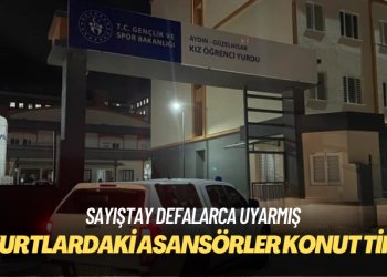 Sayıştay yurtlardaki asansörlerle ilgili defalarca uyarmış