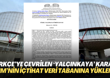 Türkçe’ye çevrilen ‘Yalçınkaya’ kararı AİHM’nin içtihat veri tabanına yüklendi