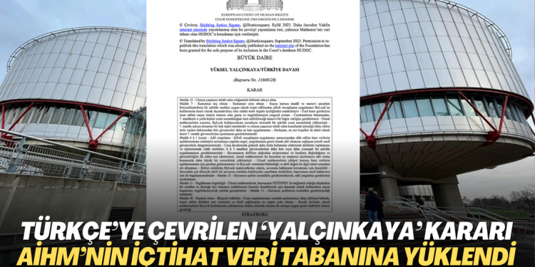 Türkçe’ye çevrilen ‘Yalçınkaya’ kararı AİHM’nin içtihat veri tabanına yüklendi