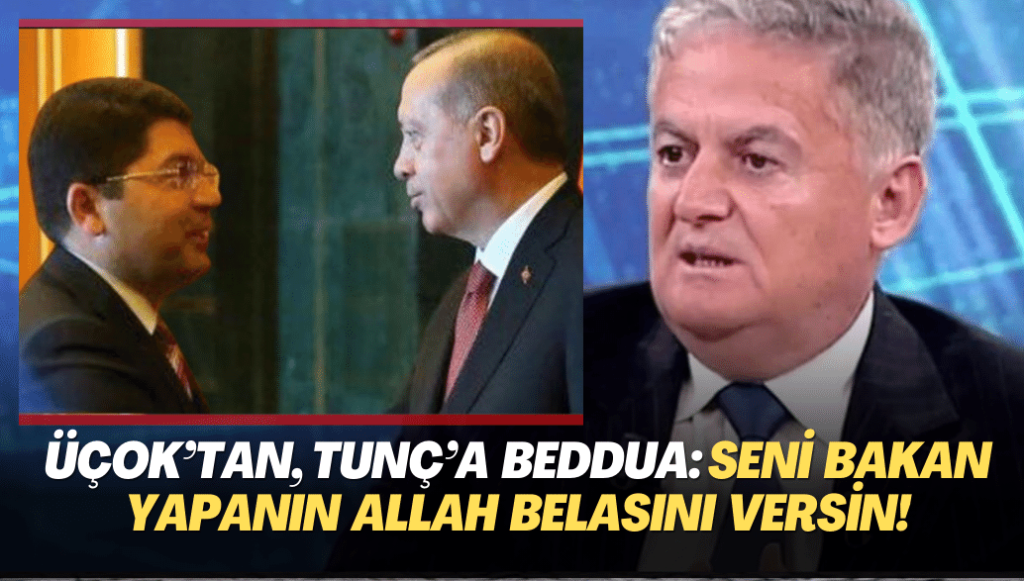 Üçok’tan, Adalet Bakanı Tunç’a beddua: Seni Bakan yapanın Allah belasını versin!