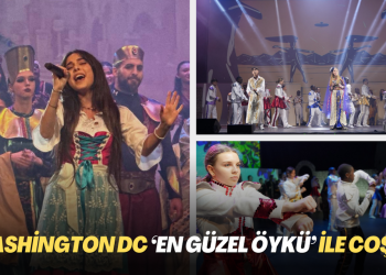 Washington DC ‘En Güzel Öykü’ ile coştu