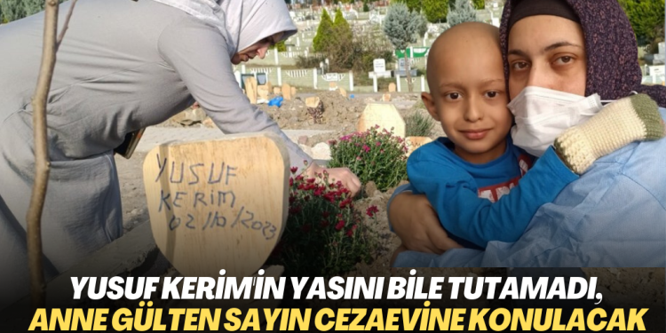 Yusuf Kerim’in yasını bile tutamadı, anne Gülten Sayın cezaevine konulacak