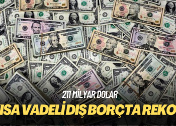 Kısa vadeli dış borçta rekor