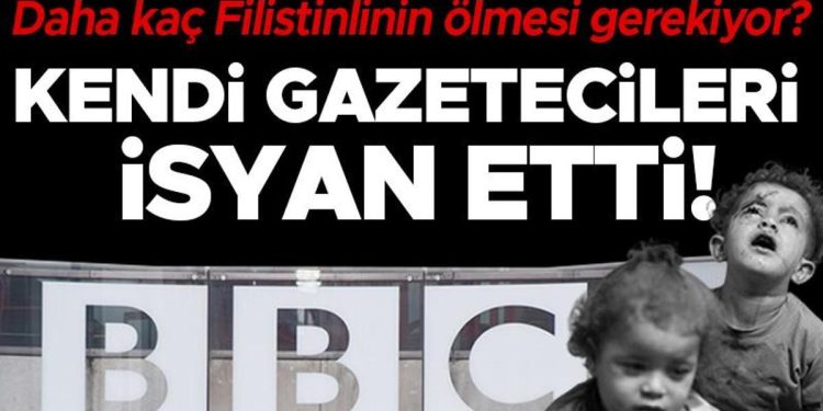 BBC’de Filistin isyanı: Daha kaç insanın ölmesi gerekiyor?