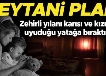 Şeytani plan: Karısını ve 2 yaşındaki kızını kobra yılanı ile öldürdü
