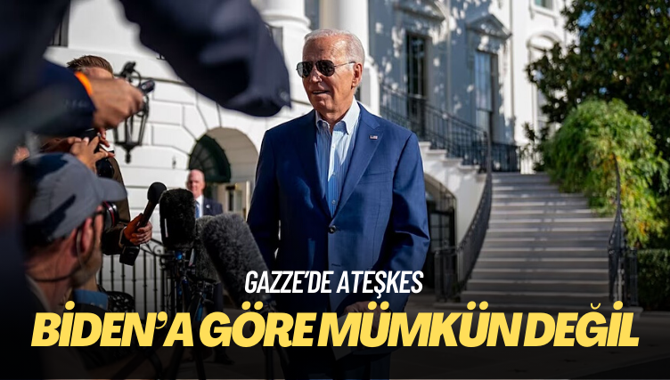 Biden, Gazze’de ateşkesin ‘mümkün olmadığını’ söyledi