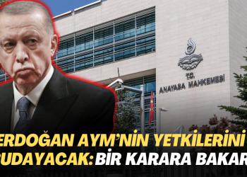 Erdoğan AYM’nin yetkilerini budayacak: Bir karara bakar