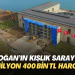 Erdoğan’ın Kışlık Saray’ına 662 milyon 400 bin TL harcandı