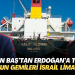 Erkan Baş’tan Erdoğan’a tepki: Oğlunun gemileri İsrail limanında!