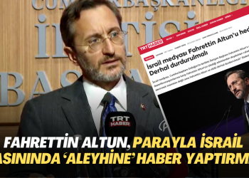 Fahrettin Altun, para karşılığında İsrail basınında kendi ‘aleyhine’ haber yaptırmış!