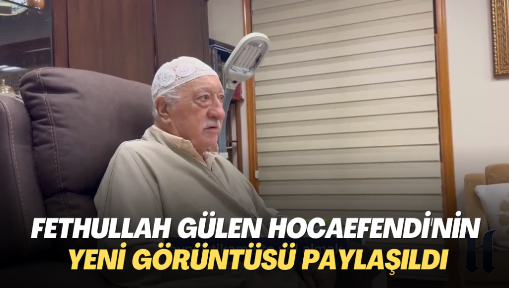 Fethullah Gülen Hocaefendi’nin yeni görüntüsü paylaşıldı