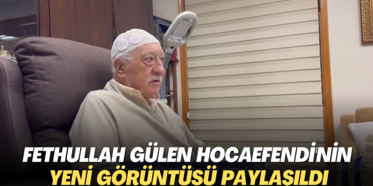Fethullah Gülen Hocaefendi’nin yeni görüntüsü paylaşıldı
