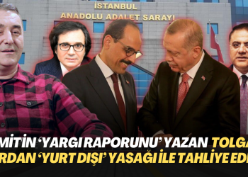 MİT’in ‘yargı raporunu’ yazan Tolga Şardan, ‘yurt dışı’ yasağı konularak tahliye edildi
