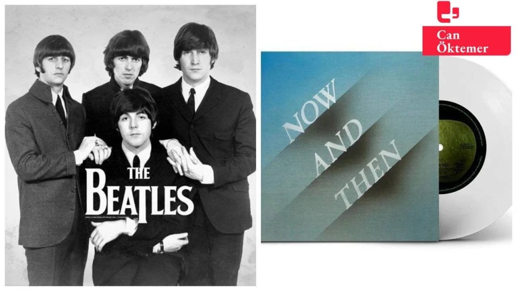 Now and Then'e ilk bakış: Beatles’la kayıp zamanın izinde