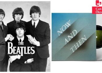 Now and Then'e ilk bakış: Beatles’la kayıp zamanın izinde