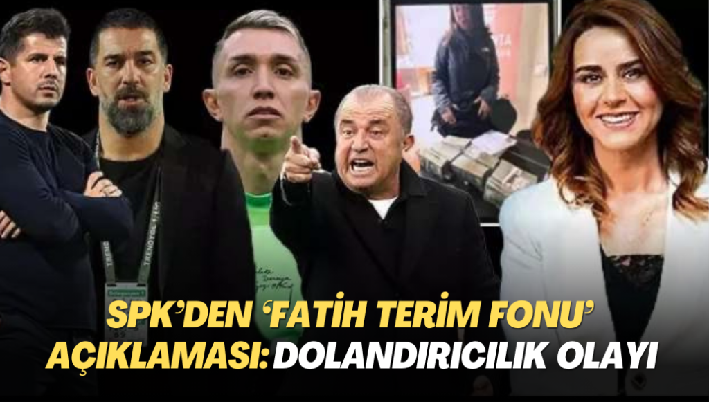 SPK’den ‘Fatih Terim Fonu’ açıklaması: ‘Dolandırıcılık olayı’