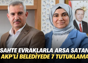 Sahte evraklarla arsa satan AKP’li belediyede yolsuzlukla ilgili 7 tutuklama
