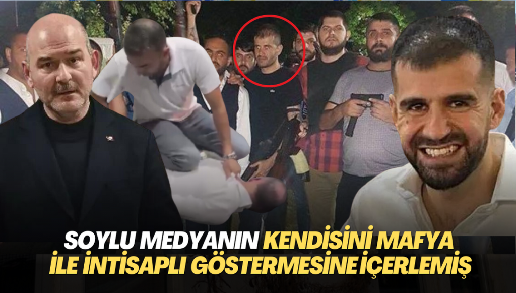 Soylu yandaş medyanın kendisini mafya ile intisaplı göstermesine içerlemiş