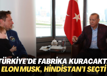 “Türkiye’de fabrika kuracak” denilen Elon Musk, Hindistan’ı seçti