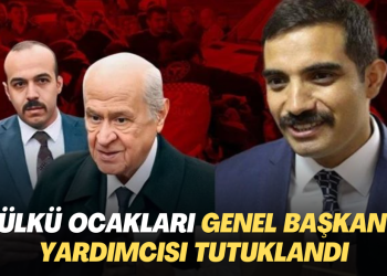 Ülkü Ocakları Genel Başkan Yardımcısı tutuklandı