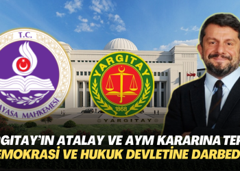 Yargıtay’ın Can Atalay ve AYM kararına tepki yağdı: Demokrasiye ve hukuk devletine darbedir