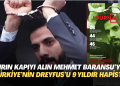 ‘Kırın kapıyı, alın Mehmet Baransu’yu’ Türkiye’nin Dreyfus’u gazeteci Baransu 9 yıldır hapiste