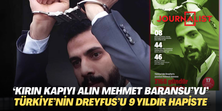 ‘Kırın kapıyı, alın Mehmet Baransu’yu’ Türkiye’nin Dreyfus’u gazeteci Baransu 9 yıldır hapiste