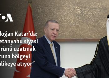 Erdoğan Katar’da: “Netanyahu siyasi ömrünü uzatmak uğruna bölgeyi tehlikeye atıyor”